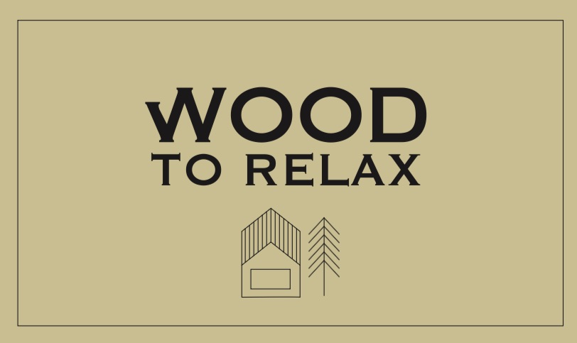 Wood to relax