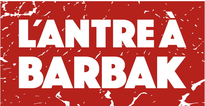 L'antre à barbak